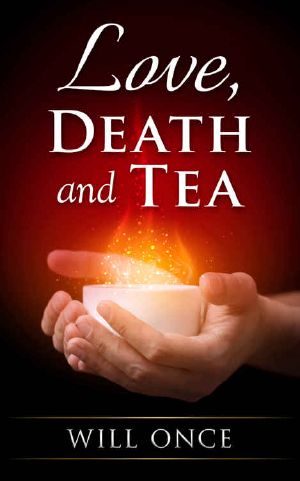 [Love and Death 01] • Love, Death and Tea